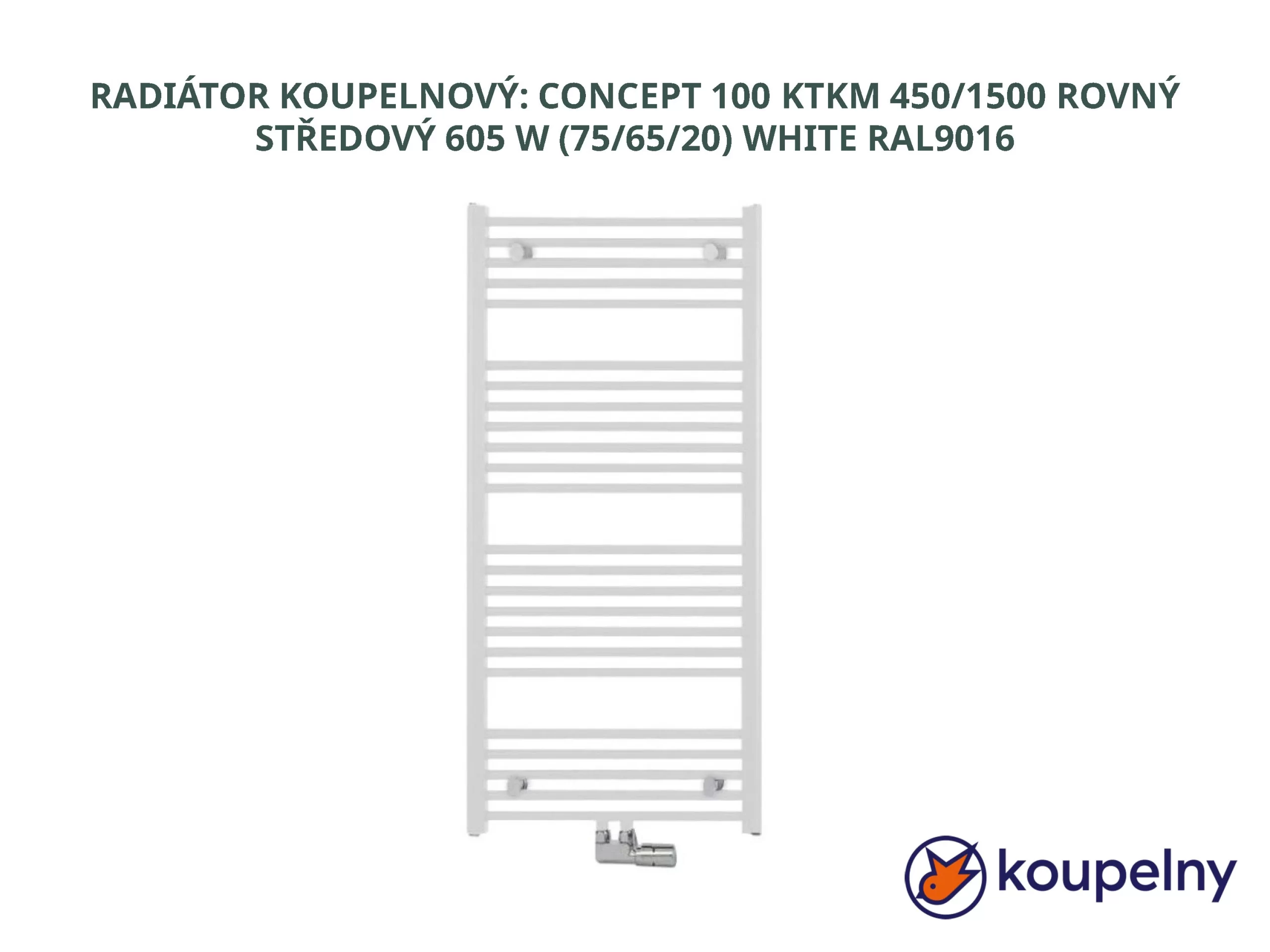 RADIÁTOR KOUPELNOVÝ