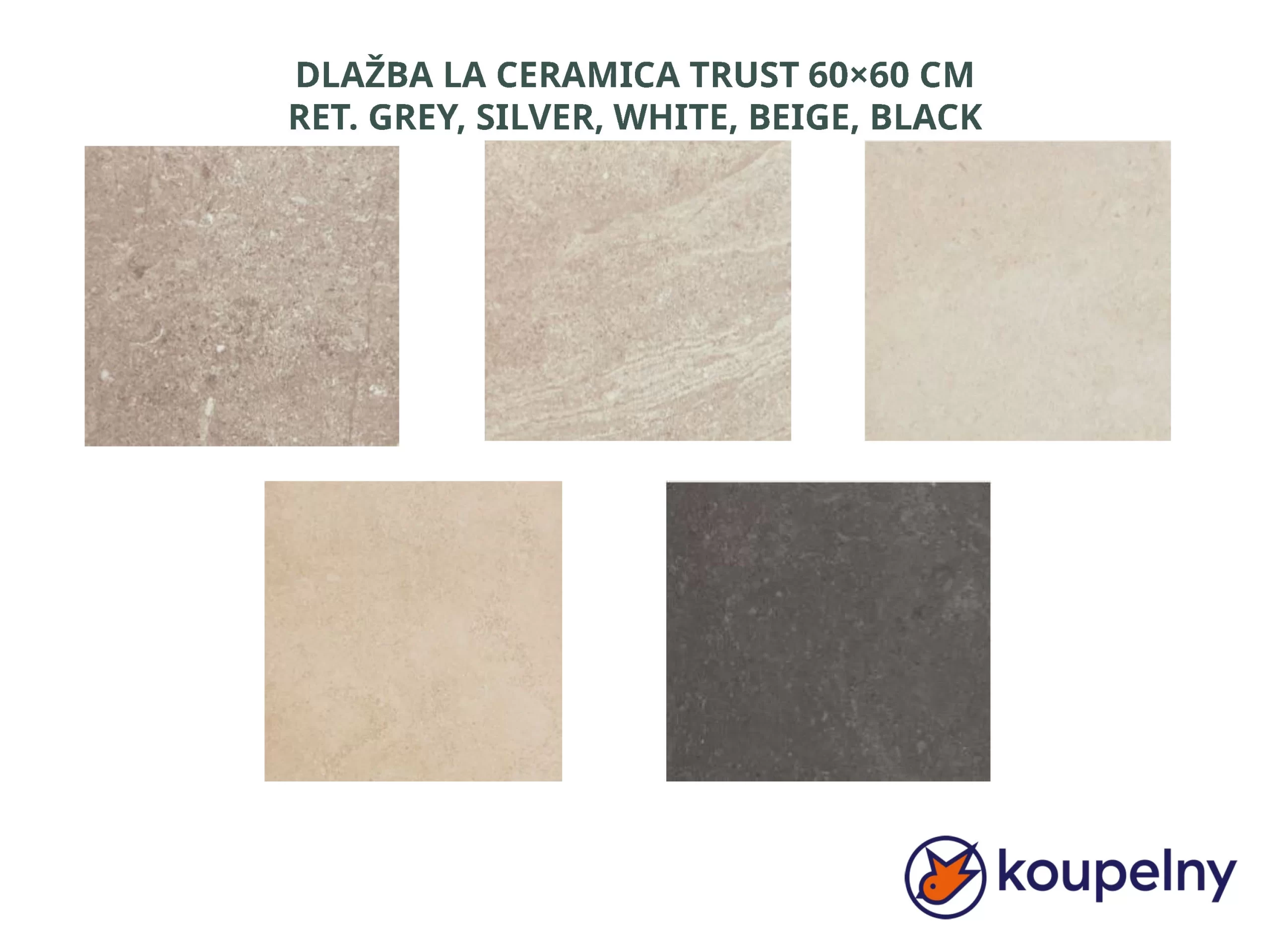 DLAŽBA LA CERAMICA TRUST 60×60 CM